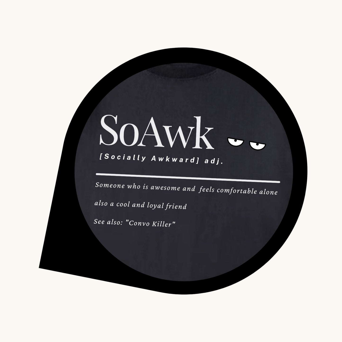 「社恐 Unisex 落肩Tee」(SoAwk Definition )
